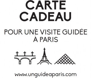 carte cadeau Paris visite guidée Un guide à Paris